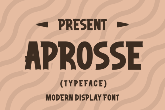 Aprosse: A Display Font That Makes Your Headlines Instantly Clickable